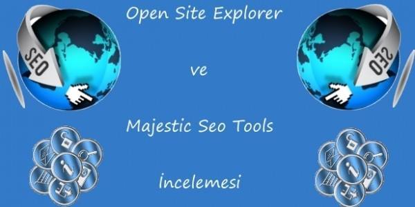 Open Site Explorer ve Majestic Tools Karşılaştırması