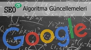 Google Algoritma Güncellemesi Ardından Yapmanız Gerekenler