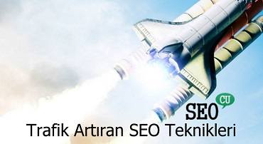 Site Trafiğini Hızlı Artıran 7 SEO Tekniği